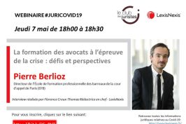 Webinar Juri Covid-19 : jeudi 7 mai 18h avec Pierre Berlioz – La formation des avocats à l’épreuve de la crise : défis et perspectives