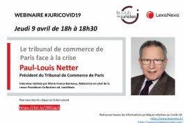 Retour sur le webinar de Paul-Louis Netter « Le Tribunal de commerce de Paris face à la crise » (vidéo)
