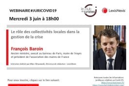 Webinar Juri Covid-19 : mercredi 3 juin 18h avec François Baroin « Le rôle des collectivités locales dans la gestion de la crise »