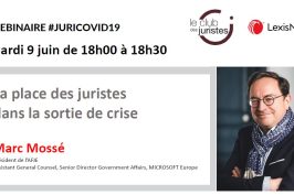 Webinar Juri Covid-19 : mardi 9 juin 18h avec Marc Mossé « La place des juristes dans la sortie de crise »